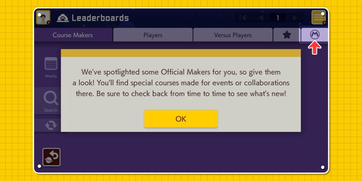M button highlighted on Leaderboards section: We’ve spotlighted some Official Makers for you, so give them a look! You’ll find special courses made for events or collaborations there. Be sure to check back from time to time to see what’s new!